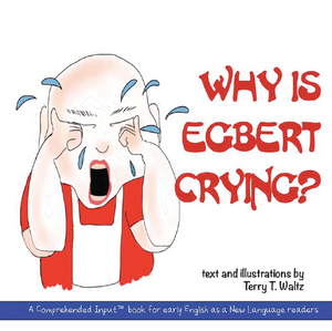 Why is Egbert Crying?