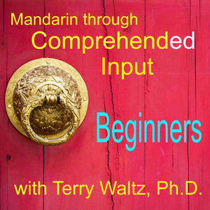 CI Mandarin Chinese (Adults) with Terry Waltz: Beginners